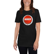 Load image into Gallery viewer, HPN Hover Button - Short-Sleeve Unisex T-Shirt