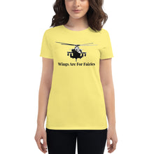 Load image into Gallery viewer, HPN Apache - Wings are for Fairies - Women's short sleeve t-shirt