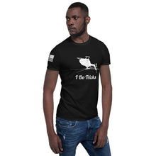 Load image into Gallery viewer, HPN BO-105 I Do Tricks - Short-Sleeve Unisex T-Shirt
