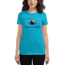 Load image into Gallery viewer, HPN Apache - Wings are for Fairies - Women's short sleeve t-shirt