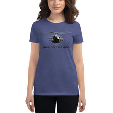 Load image into Gallery viewer, HPN Apache - Wings are for Fairies - Women's short sleeve t-shirt