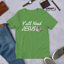 Load image into Gallery viewer, HPN Y'all Need Jesus (nut) - Short-Sleeve Unisex T-Shirt