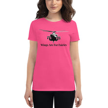 Load image into Gallery viewer, HPN Apache - Wings are for Fairies - Women's short sleeve t-shirt