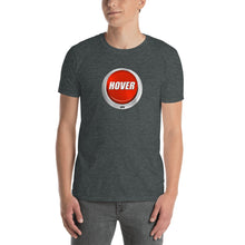 Load image into Gallery viewer, HPN Hover Button - Short-Sleeve Unisex T-Shirt