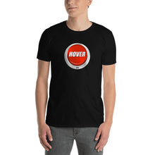 Load image into Gallery viewer, HPN Hover Button - Short-Sleeve Unisex T-Shirt
