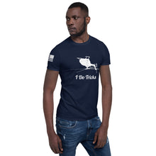Load image into Gallery viewer, HPN BO-105 I Do Tricks - Short-Sleeve Unisex T-Shirt